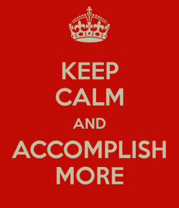 keep-calm-and-accomplish-more